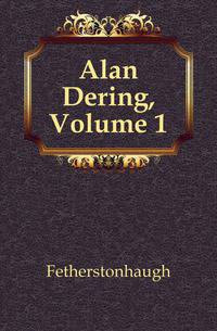 Alan Dering, Volume 1