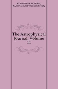 The Astrophysical Journal, Volume 11