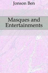 Masques and Entertainments