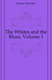 The Whites and the Blues, Volume 1
