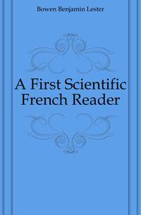 A First Scientific French Reader