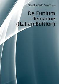 De Funium Tensione ... (Italian Edition)