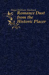 Romance Dust from the Historic Placer