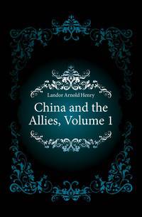 China and the Allies, Volume 1