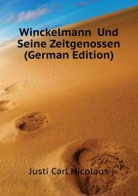 Winckelmann ... Und Seine Zeitgenossen (German Edition)