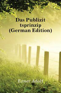Das Publizitaetsprinzip (German Edition)