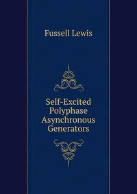 ... Self-Excited Polyphase Asynchronous Generators
