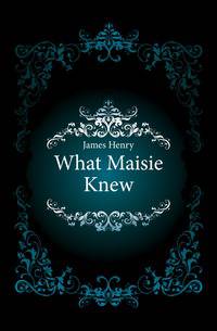 What Maisie Knew