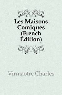 Les Maisons Comiques (French Edition)