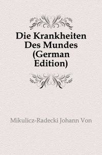 Die Krankheiten Des Mundes (German Edition)