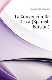 La Convencion De Ocanya (Spanish Edition)