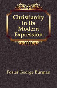 Christianity in Its Modern Expression