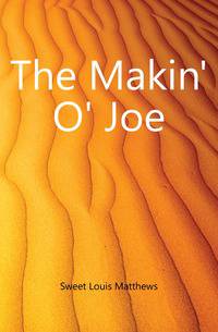 The Makin' O' Joe