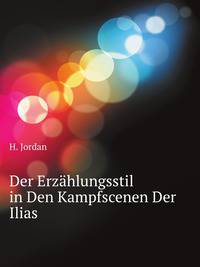 Der Erzaehlungsstil in Den Kampfscenen Der Ilias (German Edition)