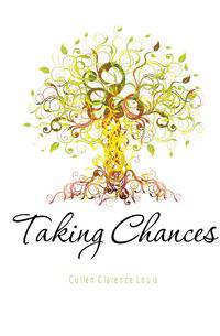 Taking Chances