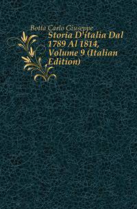 Storia D'italia Dal 1789 Al 1814, Volume 9 (Italian Edition)