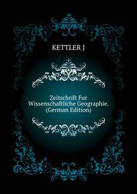 Zeitschrift Fur Wissenschaftliche Geographie. (German Edition)