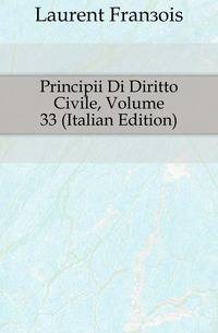Principii Di Diritto Civile, Volume 33 (Italian Edition)