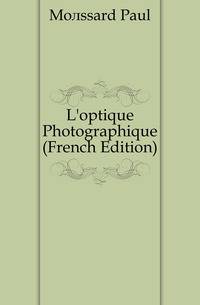 L'optique Photographique (French Edition)