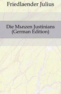 Die Muenzen Justinians (German Edition)