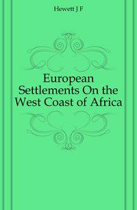European Settlements On the West Coast of Africa
