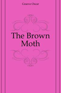 The Brown Moth