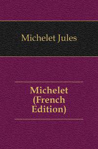 Michelet (French Edition)