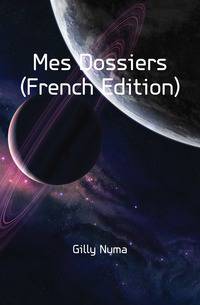Mes Dossiers (French Edition)