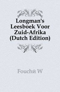Longman's Leesboek Voor Zuid-Afrika (Dutch Edition)