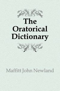The Oratorical Dictionary