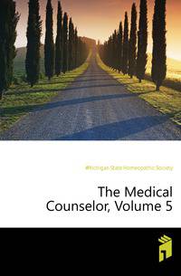 The Medical Counselor, Volume 5