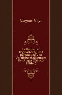 Leitfaden Fur Begutachtung Und Berechnung Von Unfallsbeschadigungen Der Augen (German Edition)
