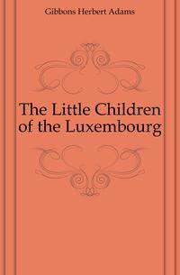 The Little Children of the Luxembourg