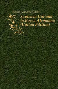 Sapienza Italiana in Bocca Alemanna (Italian Edition)