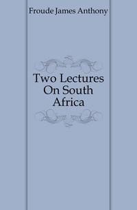 Two Lectures On South Africa
