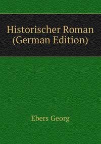 Historischer Roman (German Edition)