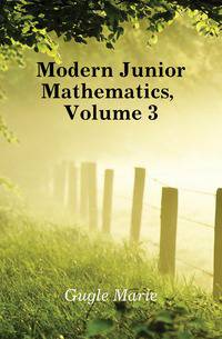 Modern Junior Mathematics, Volume 3