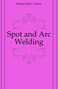 Spot and Arc Welding