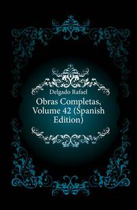 Obras Completas, Volume 42 (Spanish Edition)