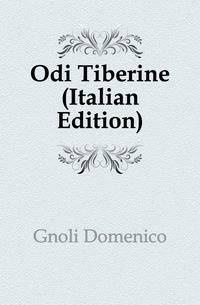 Odi Tiberine (Italian Edition)