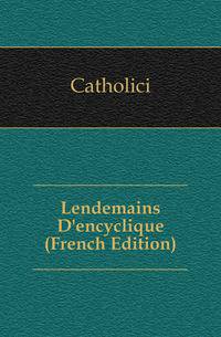 Lendemains D'encyclique (French Edition)