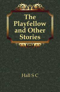 The Playfellow and Other Stories