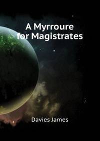 "A Myrroure for Magistrates".