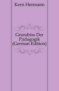 Grundriss Der Paedagogik (German Edition)