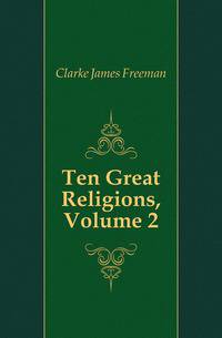 Ten Great Religions, Volume 2
