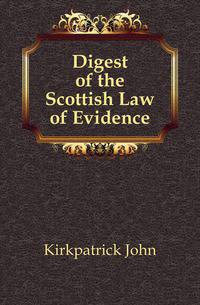 Digest of the Scottish Law of Evidence