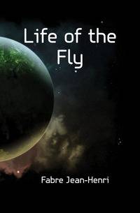 Life of the Fly