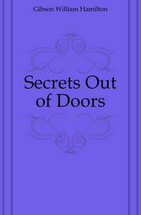 Secrets Out of Doors
