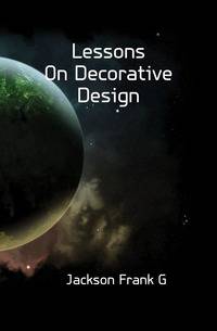 Lessons On Decorative Design