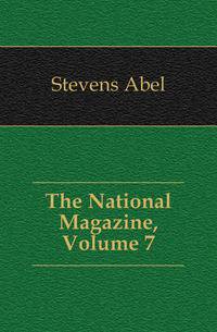 The National Magazine, Volume 7
